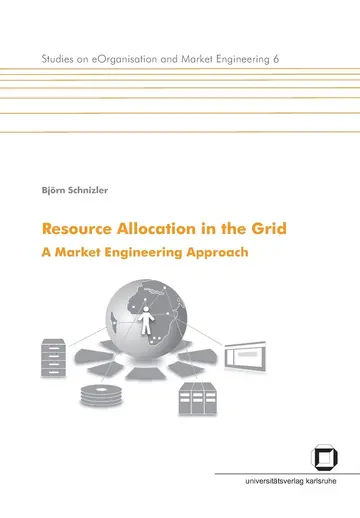 Cover of Resource allocation in the Grid. A market engineering approach