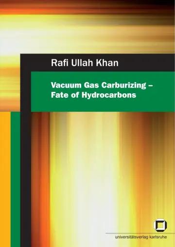 Cover of Vacuum Gas Carburizing - Fate of hydrocarbons