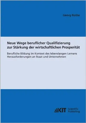 Cover of Neue Wege beruflicher Qualifizierung zur Stärkung der wirtschaftlichen Prosperität