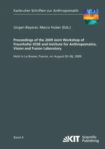 Cover of Proceedings of the 2009 Joint Workshop of Fraunhofer IOSB and Institute for Anthropomatics, Vision and Fusion Laboratory