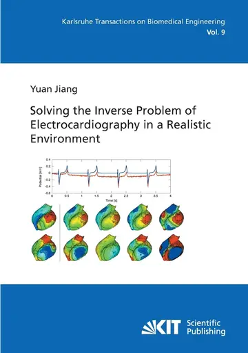 Cover of Solving the inverse problem of electrocardiography in a realistic environment
