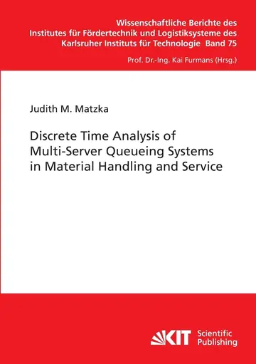 Cover of Discrete Time Analysis of Multi-Server Queueing Systems in Material Handling and Service