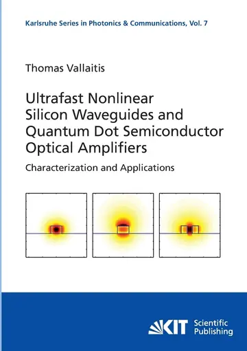Cover of Ultrafast nonlinear silicon waveguides and quantum dot semiconductor optical amplifiers