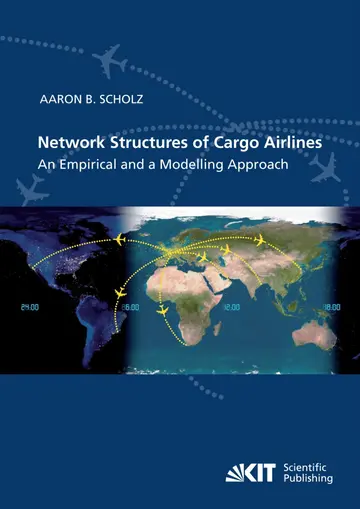 Cover of Network Structures of Cargo Airlines - An Empirical and a Modelling Approach