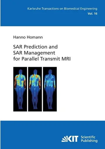 Cover of SAR Prediction and SAR Management for Parallel Transmit MRI