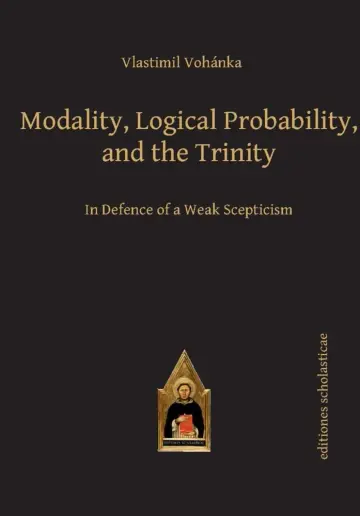 Cover of Modality, Logical Probability, and the Trinity
