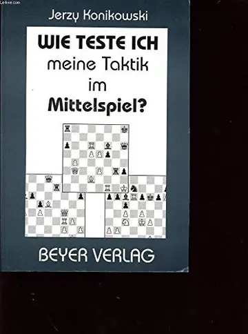 Cover of Wie teste ich meine Taktik im Mittelspiel