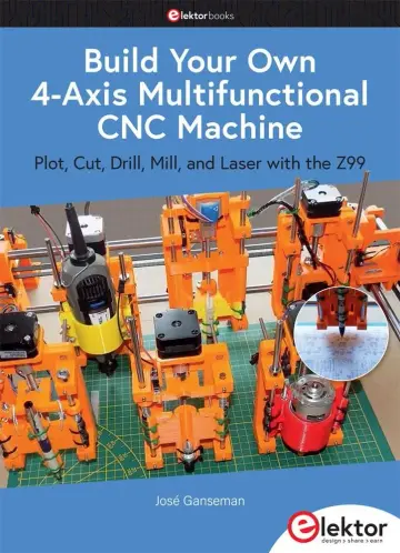 Cover of Build Your Own Multifunctional 4-Axis CNC Machine