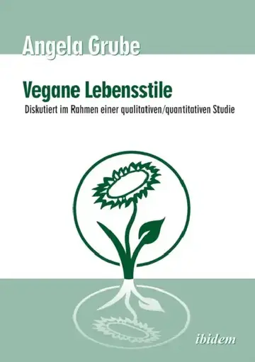 Cover of Vegane Lebensstile - diskutiert im Rahmen einer qualitativen/quantitativen Studie. Dritte, überarbeitete Auflage