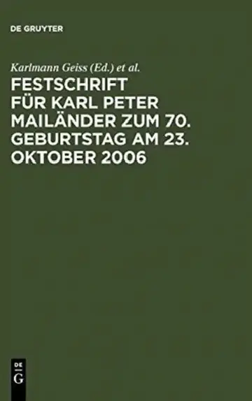Cover of Festschrift Für Karl Peter Mailänder Zum 70. Geburtstag Am 23. Oktober 2006