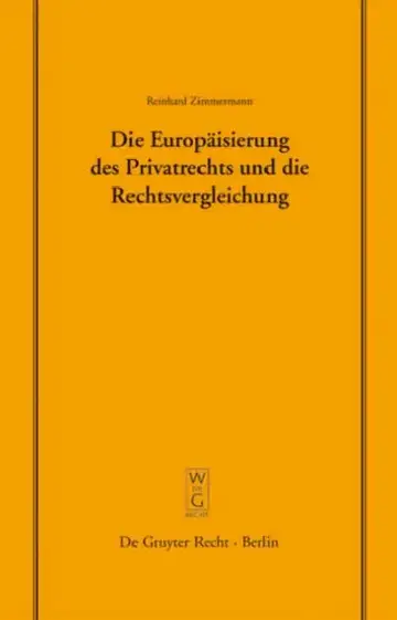 Cover of Die Europäisierung Des Privatrechts Und Die Rechtsvergleichung