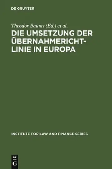 Cover of Die Umsetzung der Übernahmerichtlinie in Europa = The Realisation of the Takeover Directive in Europe