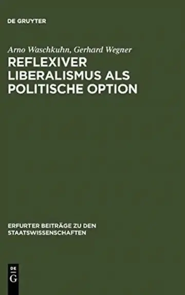 Cover of Reflexiver Liberalismus als Politische Option