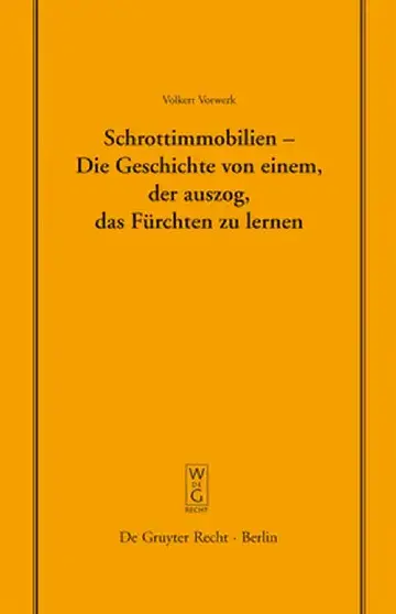 Cover of Schrottimmobilien - Die Geschichte Von Einem, Der Auszog, Das Fürchten Zu Lernen