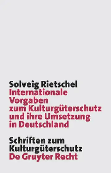 Cover of Internationale Vorgaben Zum Kulturgüterschutz Und Ihre Umsetzung in Deutschland