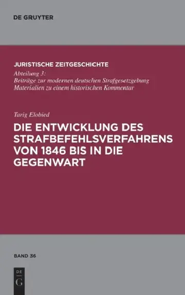 Cover of Die Entwicklung Des Strafbefehlsverfahrens Von 1846 Bis in Die Gegenwart