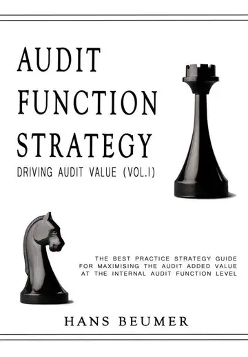 Cover of AUDIT FUNCTION STRATEGY - The best practice strategy guide for maximising the audit added value at the Internal Audit Function level