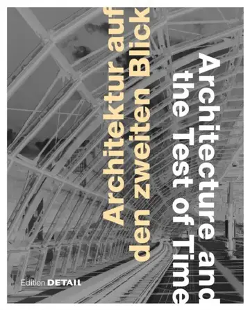 Cover of Architektur Auf Den Zweiten Blick / Architecture and the Test of Time