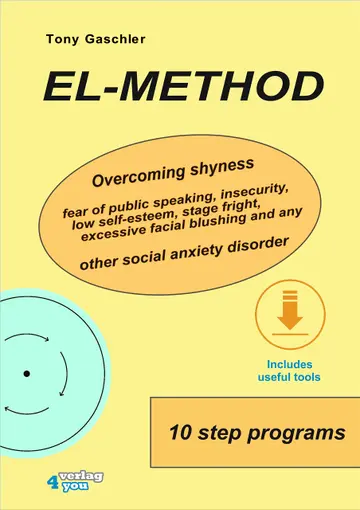 Cover of El-method - Overcoming Shyness, Fear of Public Speaking, Insecurity, Low Self-esteem, Stage Fright, Excessive Facial Blushing and Any Other Social Anxiety Disorder