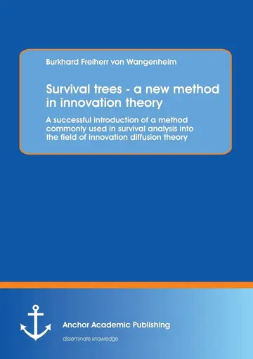 Cover of Survival trees - a new method in innovation theory