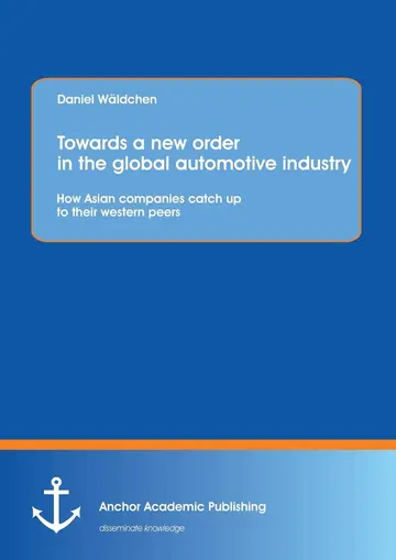 Cover of Towards a new order in the global automotive industry