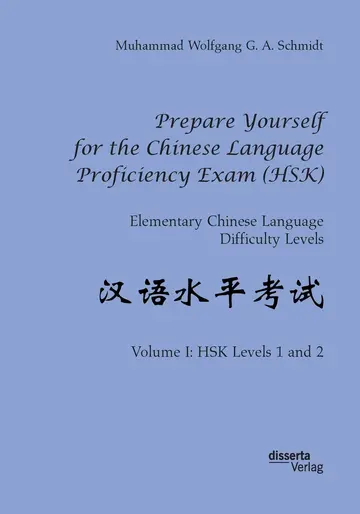 Cover of Prepare Yourself for the Chinese Language Proficiency Exam (HSK). Elementary Chinese Language Difficulty Levels