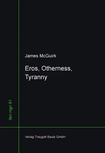 Cover of Eros, Otherness, Tyranny