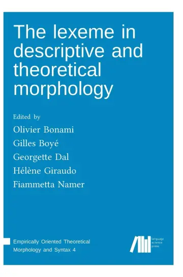 Cover of The lexeme in descriptive and theoretical morphology