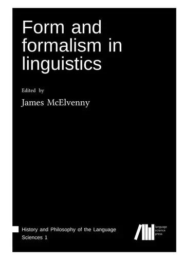Cover of Form and formalism in linguistics