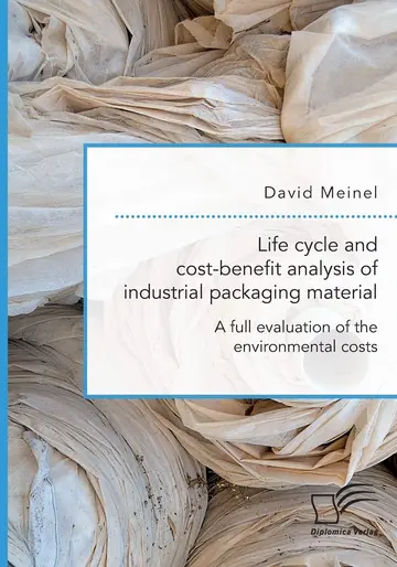 Cover of Life cycle and cost-benefit analysis of industrial packaging material. A full evaluation of the environmental costs