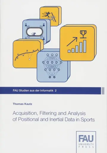 Cover of Acquisition, Filtering and Analysis of Positional and Inertial Data in Sports
