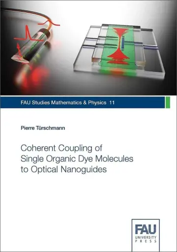 Cover of Coherent Coupling of Single Organic Dye Molecules to Optical Nanoguides