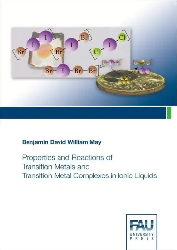 Cover of Properties and Reactions of Transition Metals and Transition Metal Complexes in Ionic Liquids