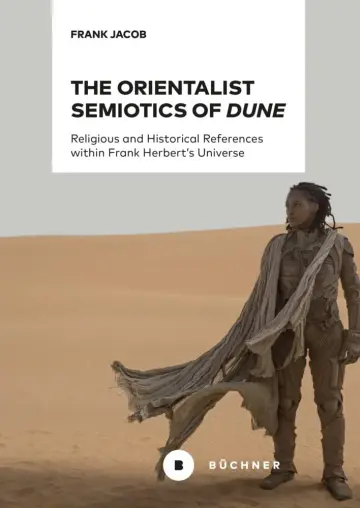 Cover of The Orientalist Semiotics of »Dune«