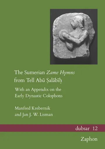 Cover of The Sumerian Zame Hymns from Tell Abu Salabih