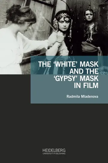Cover of The 'White' Mask and the 'Gypsy' Mask in Film