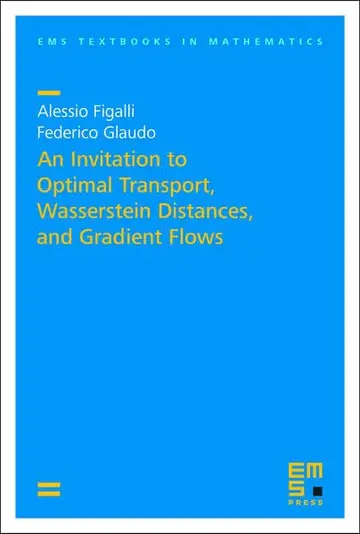 Cover of An Invitation to Optimal Transport, Wasserstein Distances, and Gradient Flows