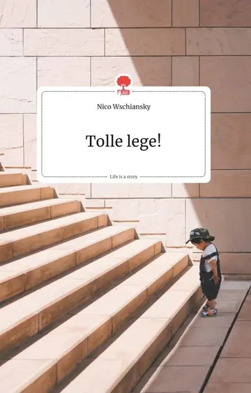 Cover of Tolle lege! Life is a Story - story.one