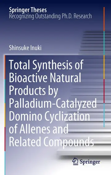 Cover of Total Synthesis of Bioactive Natural Products by Palladium-catalyzed Domino Cyclization of Allenes and Related Compounds