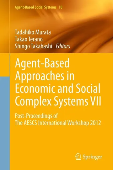 Cover of Agent-Based Approaches in Economic and Social Complex Systems VII