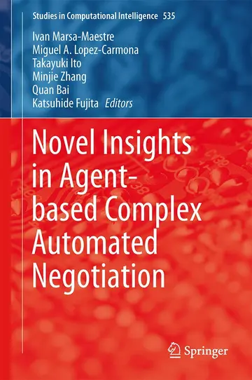 Cover of Novel Insights in Agent-Based Complex Automated Negotiation