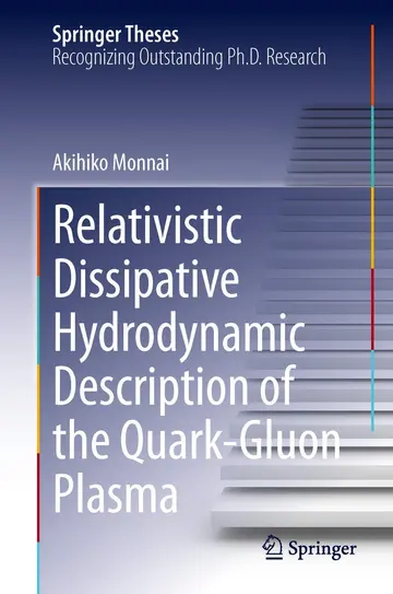 Cover of Relativistic Dissipative Hydrodynamic Description of the Quark-gluon Plasma