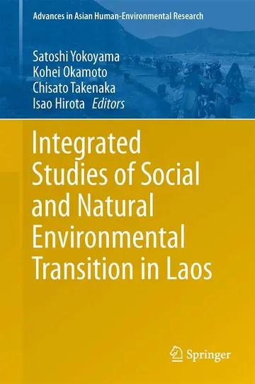 Cover of Integrated Studies of Social and Natural Environmental Transition in Laos