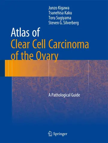 Cover of Atlas of Clear Cell Carcinoma of the Ovary