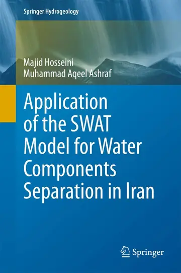 Cover of Application of the SWAT Model for Water Components Separation in Iran