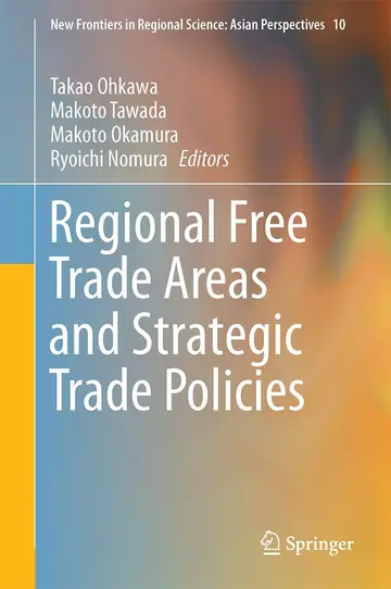 Cover of Regional Free Trade Areas and Strategic Trade Policies