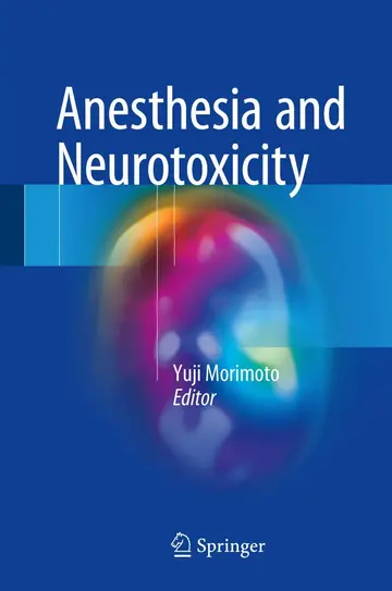Cover of Anesthesia and Neurotoxicity