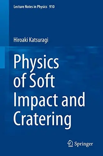 Cover of Physics of Soft Impact and Cratering