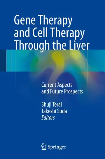 Cover of Gene Therapy and Cell Therapy Through the Liver
