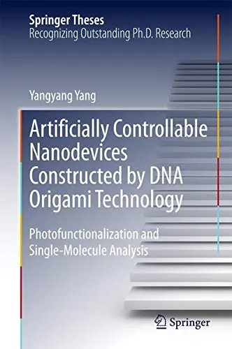 Cover of Artificially Controllable Nanodevices Constructed by DNA Origami Technology
